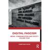 Digital Fascism: Media, Communication and Society Volume Four - Paperback