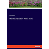 The Life and Letters of John Keats - Paperback