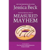 Measured Mayhem - Paperback