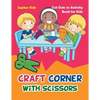 Craft Corner with Scissors: Cut Outs as Activity Book for Kids - Paperback