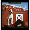 The Jack Russell Terrier: Courageous Companion - Hardcover