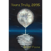 Yours Truly, 2095 - Paperback