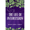 The Life of Intercession - Paperback