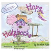 Hope and Hollyhocks - Hardcover