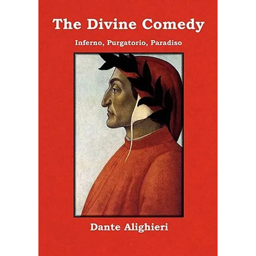 The Divine Comedy: Inferno, Purgatorio, Paradiso - Paperback