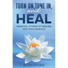 Turn on, tune in and heal - Paperback