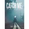 Catch Me: the Life Ruiner Serial Killer - Paperback