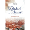 The Baghdad Eucharist - Paperback