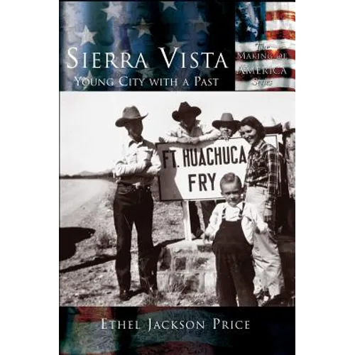 Sierra Vista: Young City with a Past - Hardcover