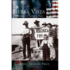Sierra Vista: Young City with a Past - Hardcover