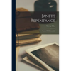 Janet's Repentance: Scenes Of Clerical Life - Paperback
