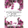 Purchased For Submission: Dark BWWM Greek Mafia Romance - Paperback