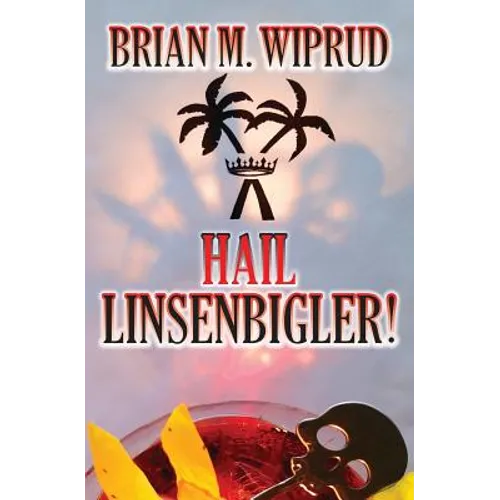 Hail Linsenbigler! - Paperback