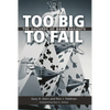 Too Big to Fail: The Hazards of Bank Bailouts - Paperback