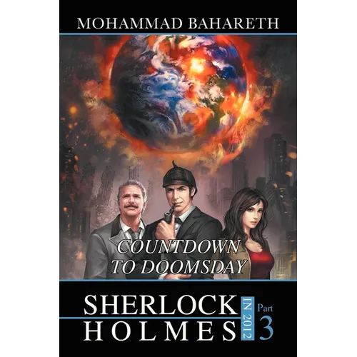 Sherlock Holmes in 2012: Countdown to Doomsday - Paperback