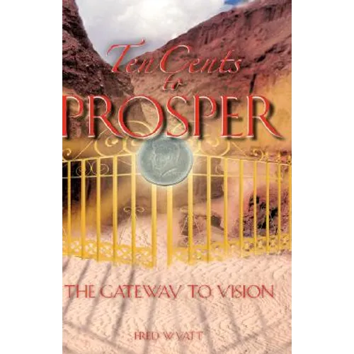 Ten Cents to Prosper - Paperback