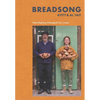 Breadsong: How Baking Changed Our Lives - Hardcover