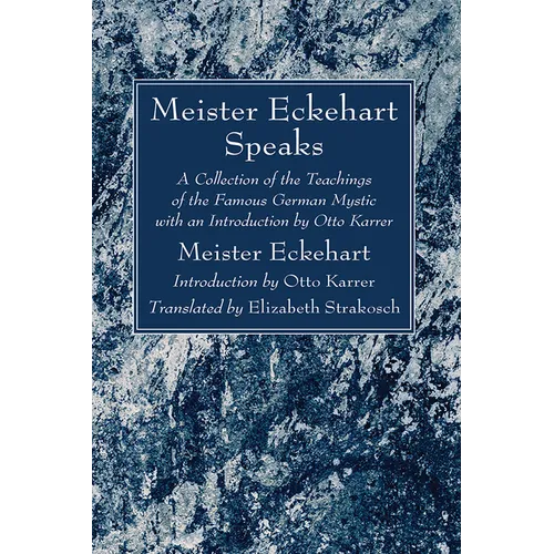 Meister Eckehart Speaks - Hardcover