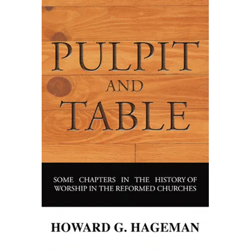 Pulpit and Table - Paperback
