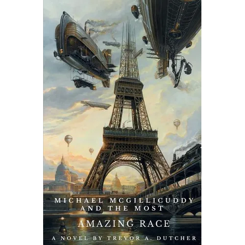 Michael McGillicuddy and the Most Amazing Race - Paperback