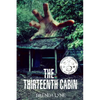 The Thirteenth Cabin: A Raegan O'Rourke Mystery - Paperback