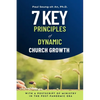 7 Key Principles of Dynamic Church Growth - Paperback