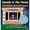 Sounds in the House - Sonidos en la casa: A Mystery in English & Spanish - Hardcover