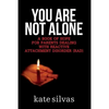 You Are Not Alone: A Book of Hope for Parents Dealing with Reactive Attachment Disorder (RAD) - Paperback