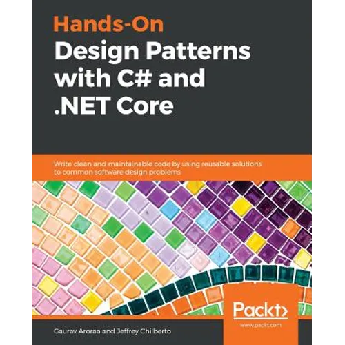 Hands-On Design Patterns with C# and .NET Core - Paperback