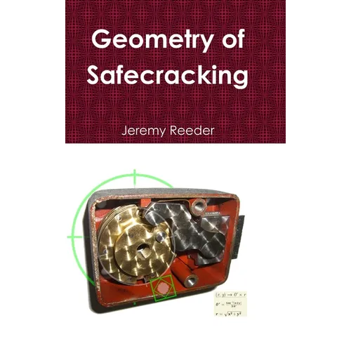 Geometry of Safecracking - Hardcover
