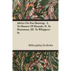 Advice On Fox-Hunting - I. To Masters Of Hounds, II. To Huntsman, III. To Whippers-In - Paperback