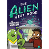 The Alien Next Door 9: The Marvelous Museum - Hardcover