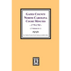 Gates County, North Carolina Court Minutes, 1779-1793. (Volume #1) - Paperback