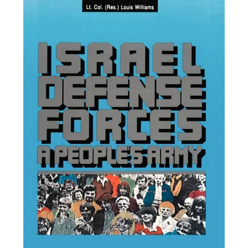 The Israel Defense Forces: A People's Army - Paperback
