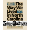 Way We Lived in North Carolina - Paperback