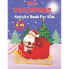 Big Christmas activity book for Kids: Ages 9-12: Includes Coloring, Mazes, Word Search, Sudoku, Drawing and Picture Puzzles. - Paperback