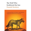 The Wolf Who Swallowed the Sun: A Jungian Fable of Family and Finance Across the Twentieth Century - Paperback