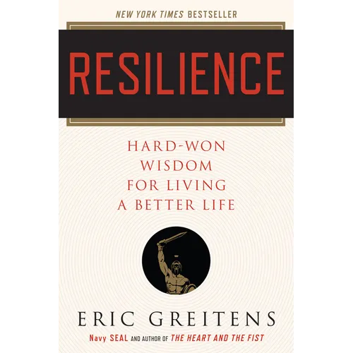 Resilience: Hard-Won Wisdom for Living a Better Life - Paperback