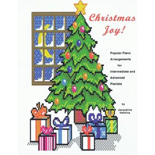 Christmas Joy: Popular Piano Arrangements for Intermediate and Advanced Pianists - Paperback