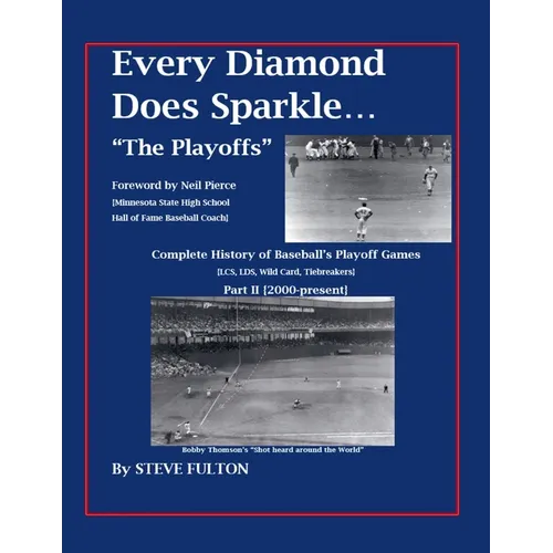 Every Diamond Does Sparkle - "The Playoffs" {Part II 2000-present} - Paperback