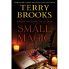 Small Magic: Short Fiction, 1977-2020 - Paperback