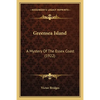 Greensea Island: A Mystery Of The Essex Coast (1922) - Paperback