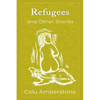 Refugees and Other Stories - Paperback