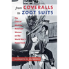 From Coveralls to Zoot Suits: The Lives of Mexican American Women on the World War II Home Front - Paperback