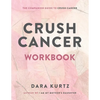 Crush Cancer Workbook - Paperback