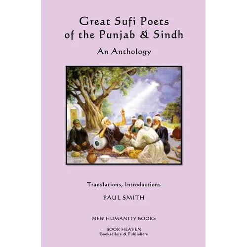 Great Sufi Poets of the Punjab & Sindh: An Anthology - Paperback