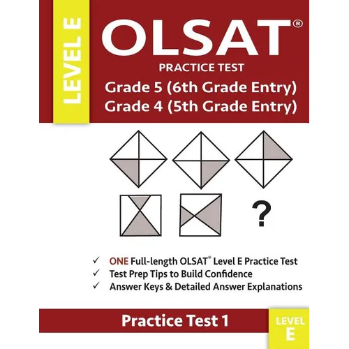 Olsat Practice Test Grade 5 (6th Grade Entry) & Grade 4 (5th Grade Entry)-Level E-Test 1: One Olsat E Practice Test (Practice Test One), Gifted and Ta - Paperback