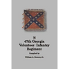 History of the 47th Georgia Volunteer Infantry Regiment - Paperback