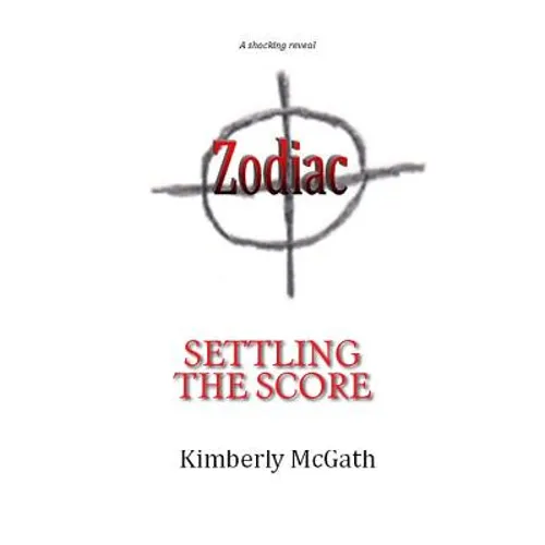 Zodiac: Settling the Score - Paperback