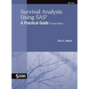 Survival Analysis Using SAS: A Practical Guide, Second Edition - Hardcover